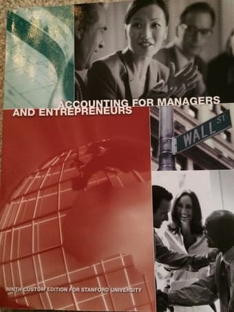 MS&E 140/240 - Accounting For Managers & Entrepreneurs, latest edition 1