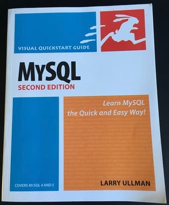 MySQL by Larry Ullman - Quick and easy way to learn MySQL 1