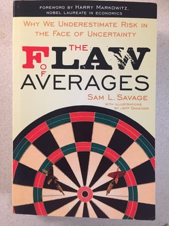 The Flaw of Averages by Sam Savage 1