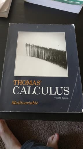 Textbook -- Thomas Multivariable Calculus - Twelfth Edition 1