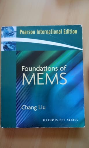 Foundations of MEMS - Chang Liu 1