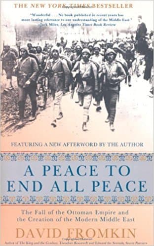 A Peace To End All Peace (David Fromkin) 1