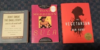 Books: The Vegetarian, Sula, and Don't Sweat the Small Stuff 1