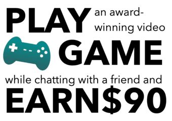 Play video game for research! 1